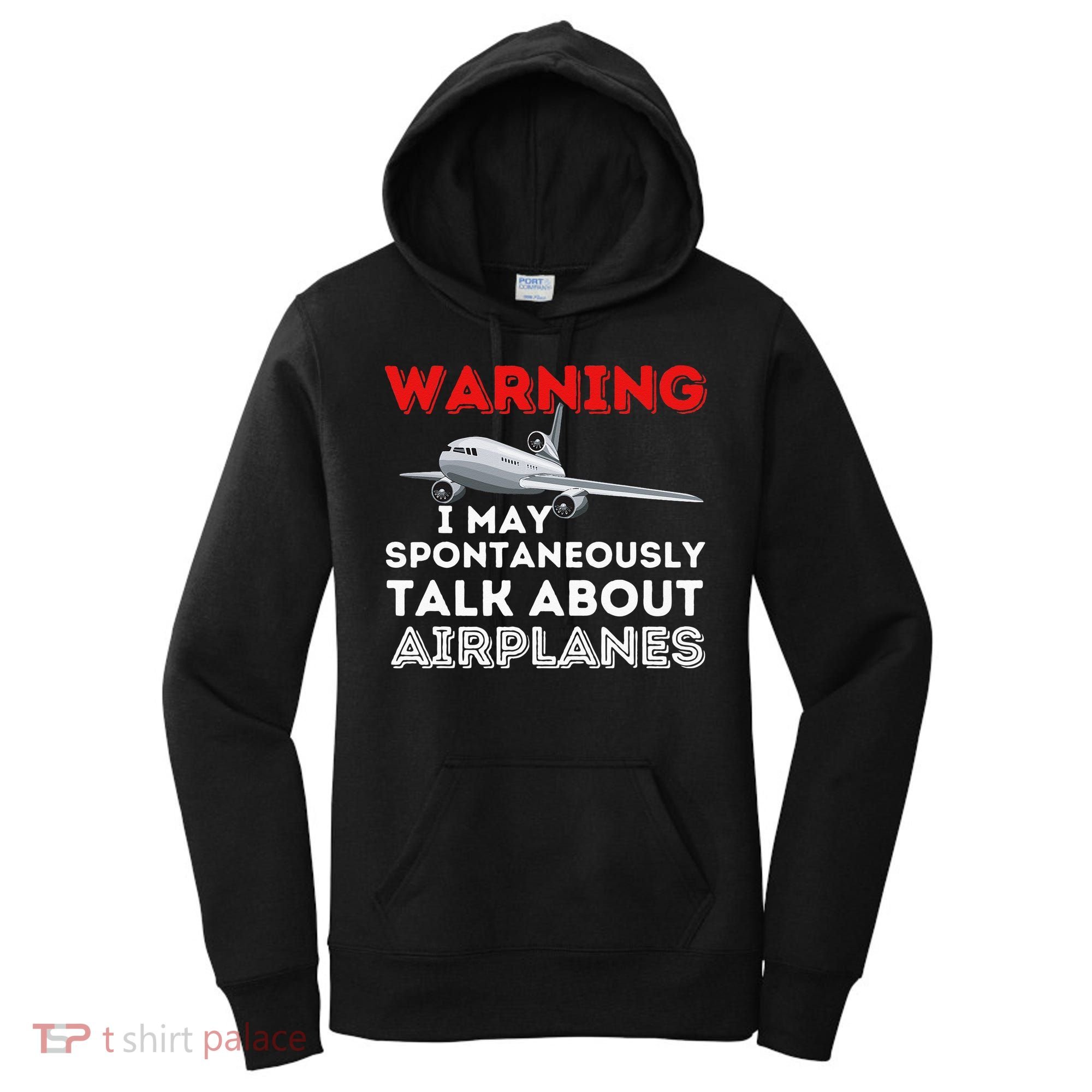 I May Talk About Airplanes Funny Pilot & Aviation Airplane Women's Hoodie