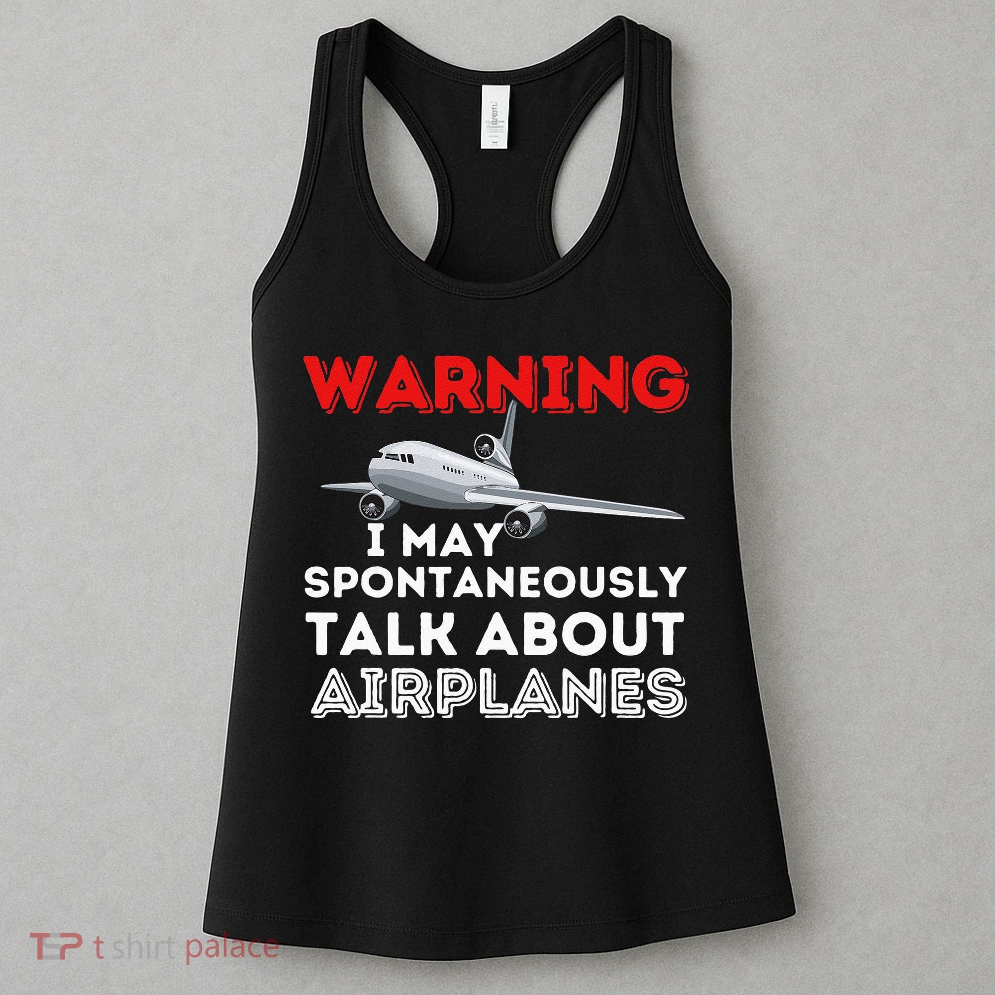 I May Talk About Airplanes Funny Pilot & Aviation Airplane Women's Tank Top