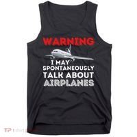I May Talk About Airplanes Funny Pilot & Aviation Airplane Tank Top thumb 0
