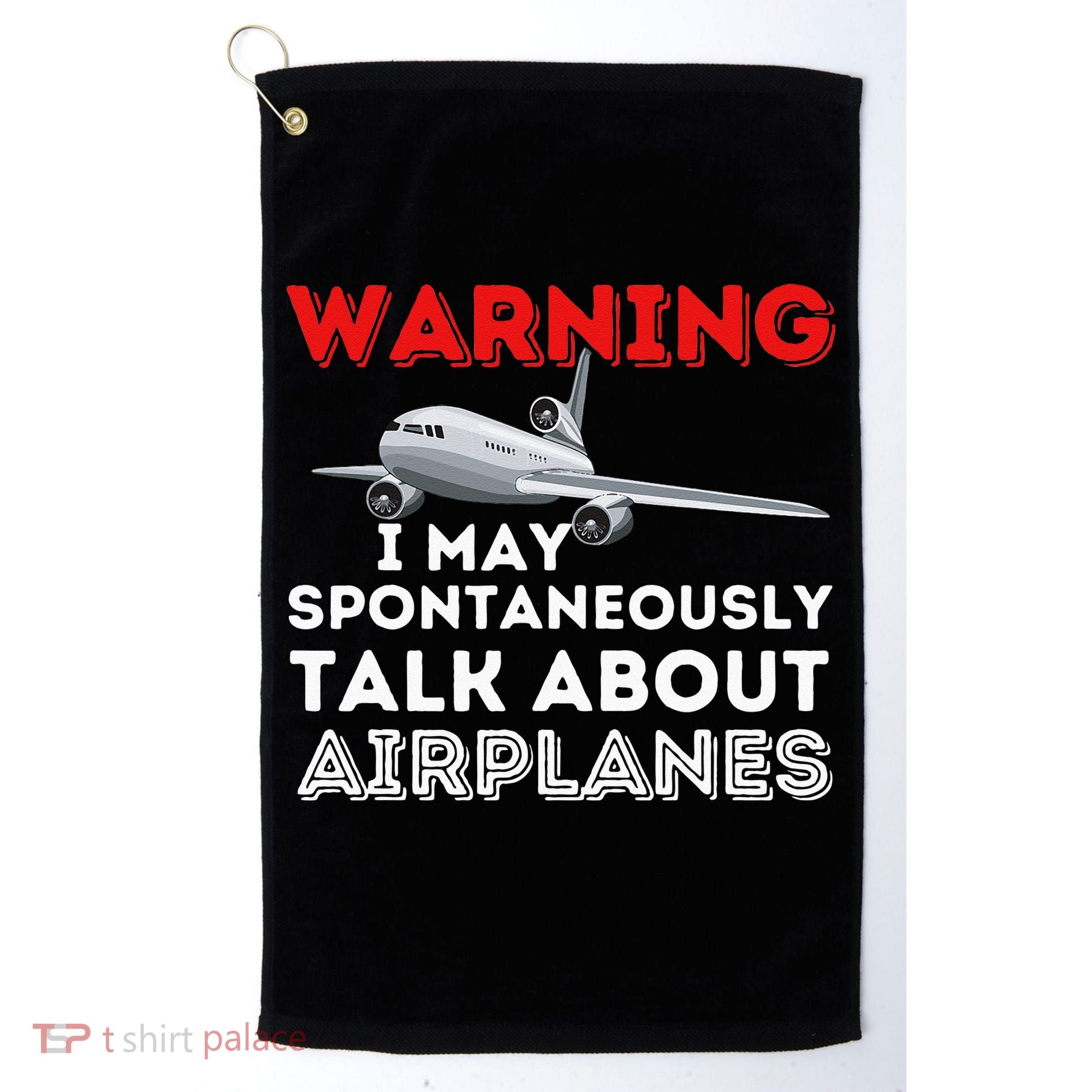 I May Talk About Airplanes Funny Pilot & Aviation Airplane Golf Towel