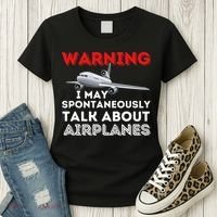 I May Talk About Airplanes Funny Pilot & Aviation Airplane Women's T-Shirt thumb 3