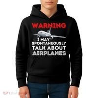 I May Talk About Airplanes Funny Pilot & Aviation Airplane Kids Hoodie thumb 4