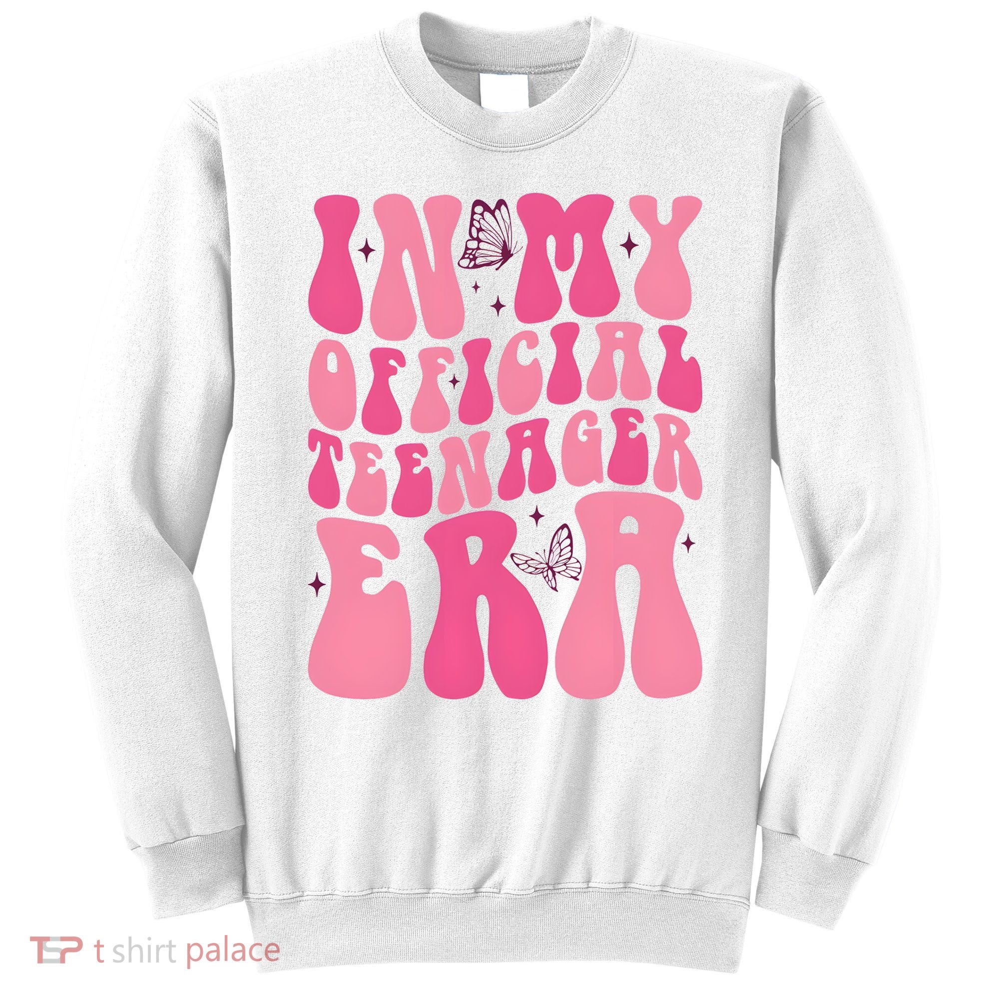 In My Teenager Era 13th Birthday Sweatshirt