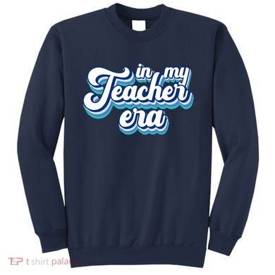 In My Teacher Era Retro Style Sweatshirt