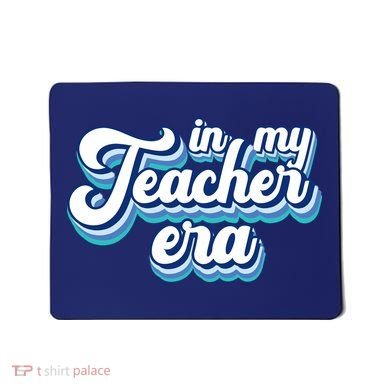 In My Teacher Era Retro Style Mousepad