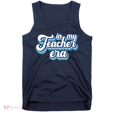 In My Teacher Era Retro Style Tank Top