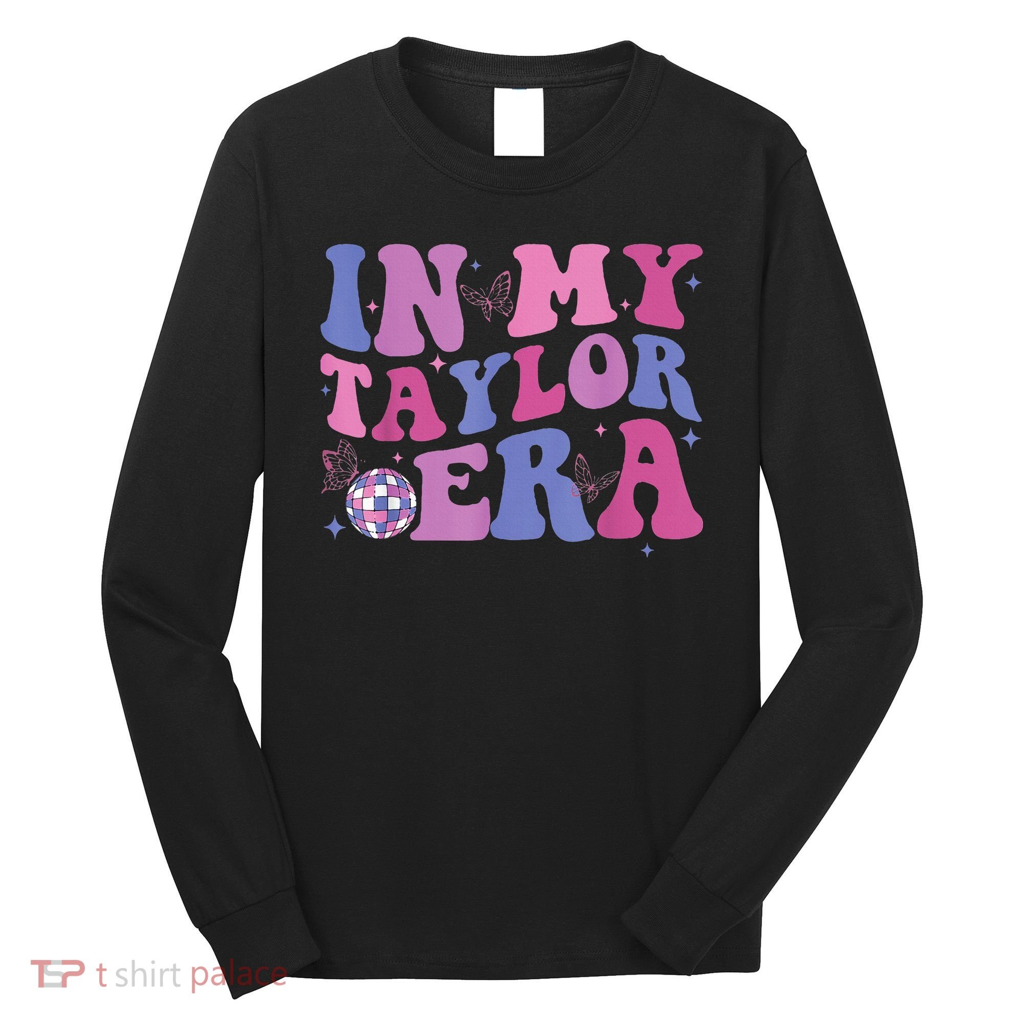 In My Tay Tay Era  Long Sleeve Shirt