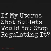 If My Uterus Shot Bullets Would You Stop Regulating It Feminist Sweatshirt thumb 3