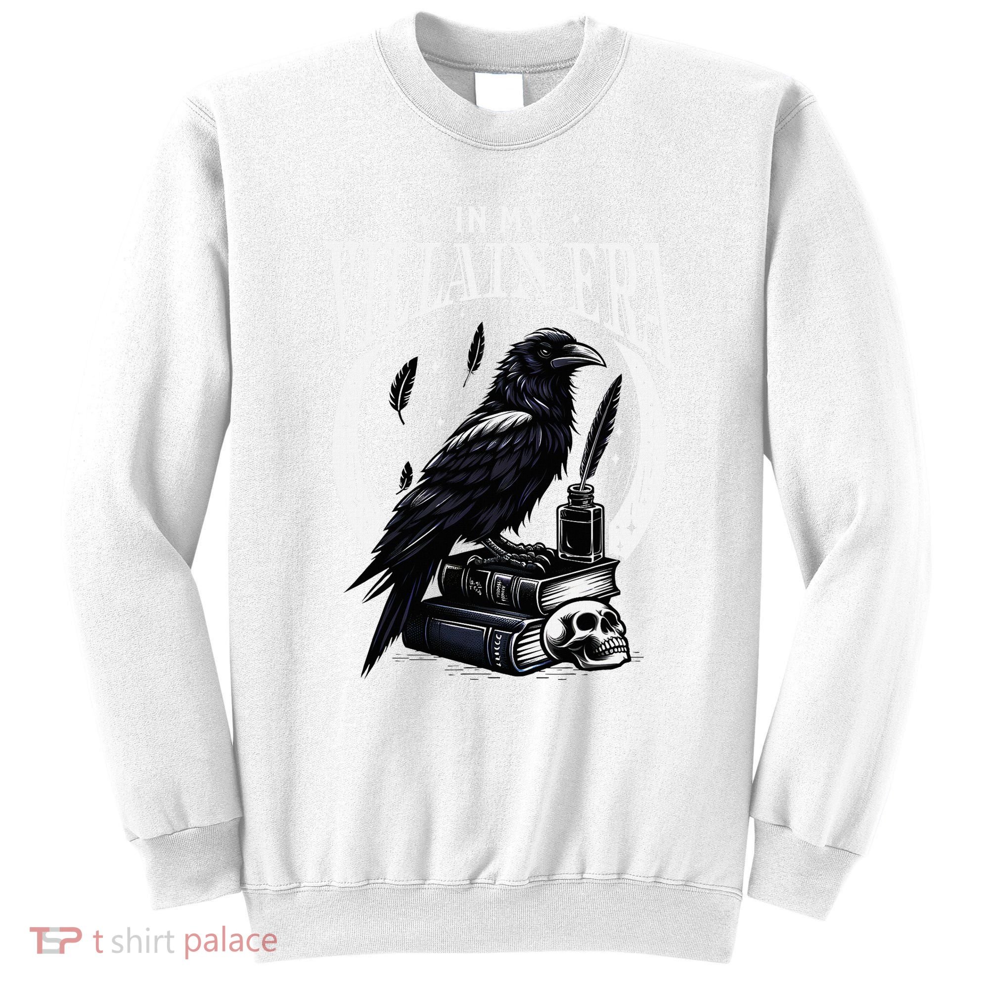 In My Villain Era Morally Grey Books Novel Lover Bookworm Sweatshirt