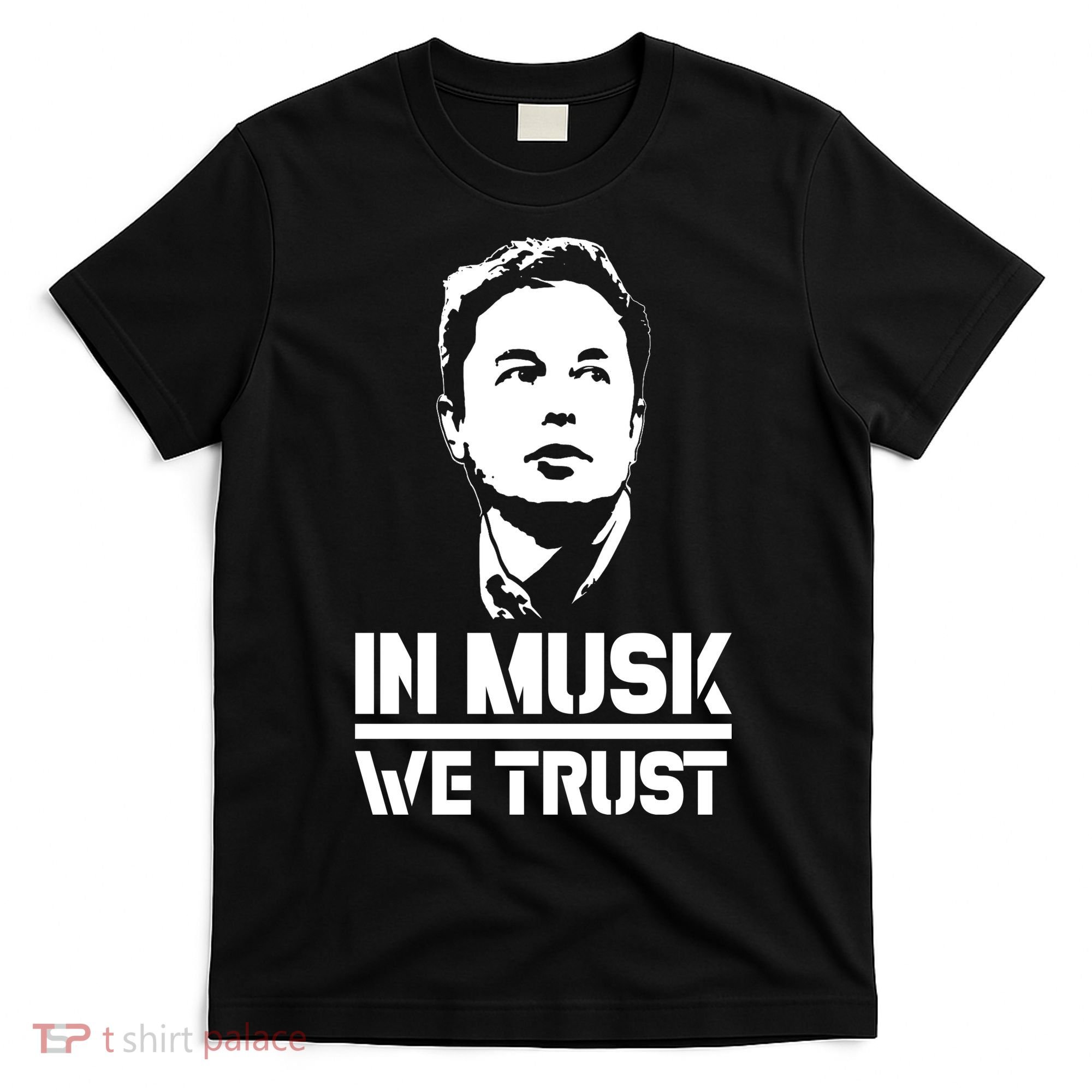 In Musk We Trust Elon Musk T-Shirt