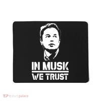 In Musk We Trust Elon Musk Mousepad thumb 0
