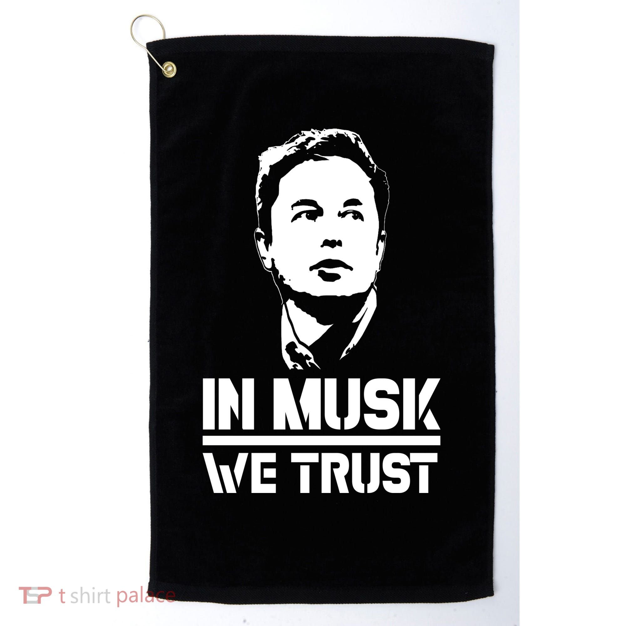 In Musk We Trust Elon Musk Golf Towel