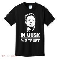 In Musk We Trust Elon Musk Kids T-Shirt thumb 0