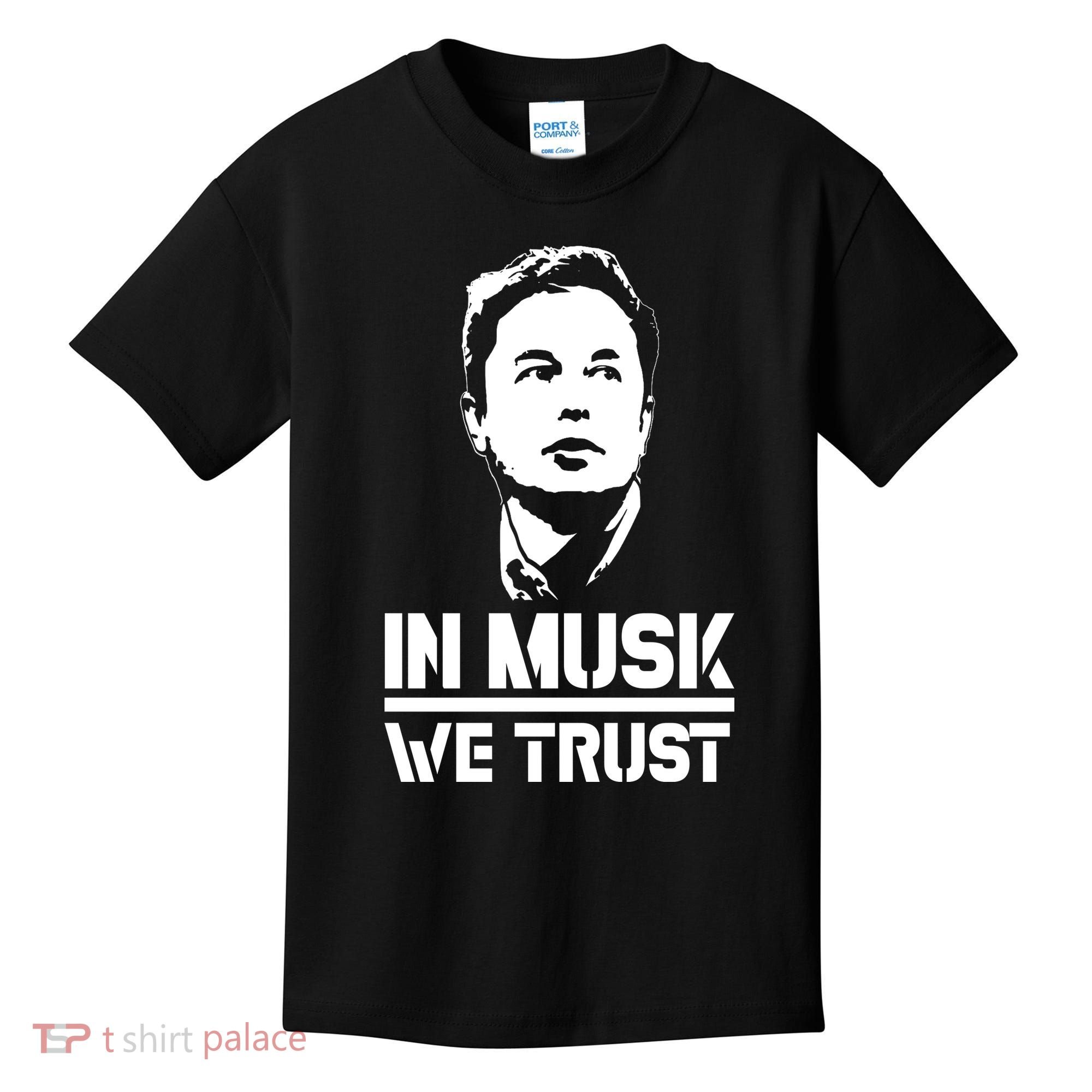 In Musk We Trust Elon Musk Kids T-Shirt