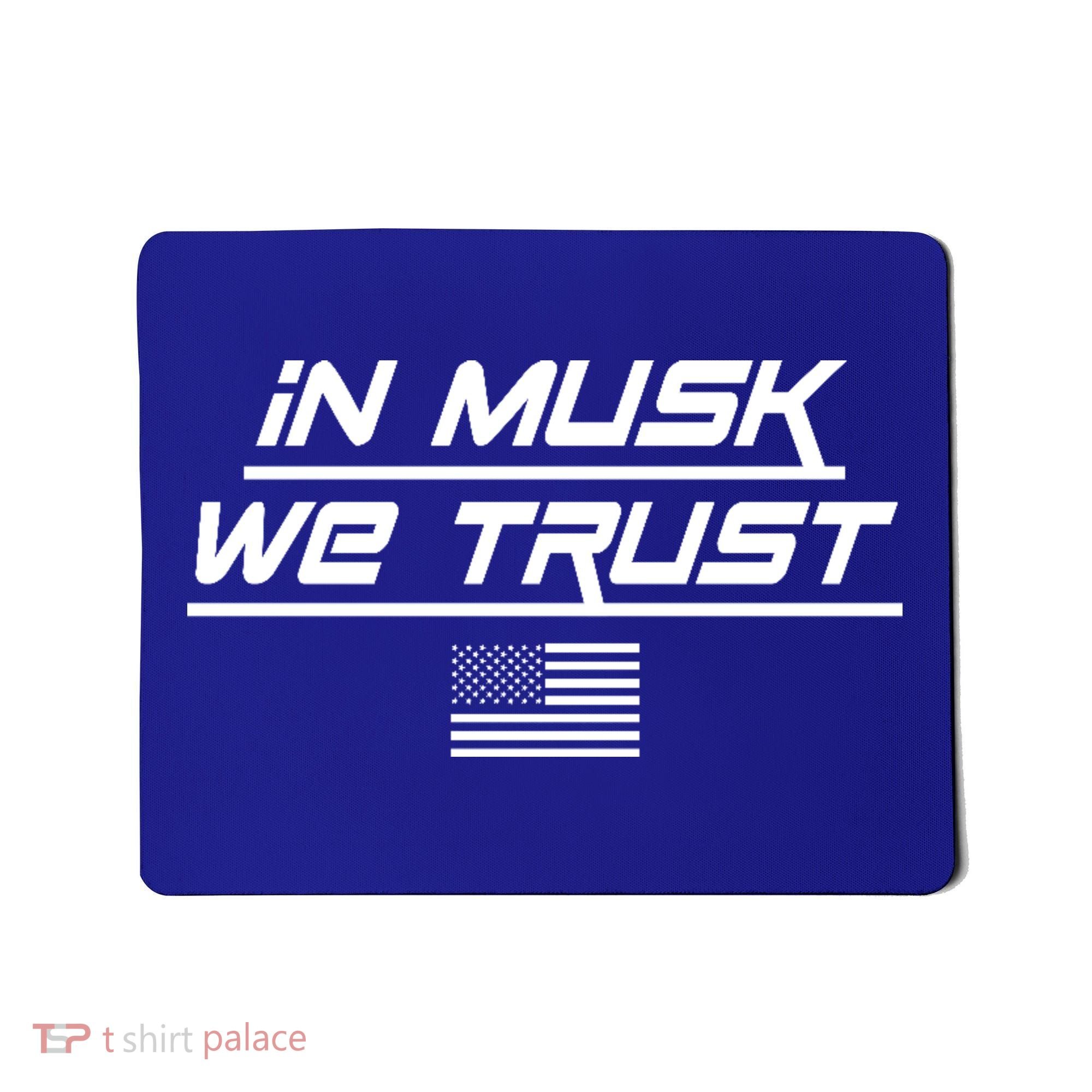 In Musk We Trust USA Flag Elon Funny Mousepad