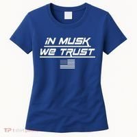 In Musk We Trust USA Flag Elon Funny Women's T-Shirt thumb 0