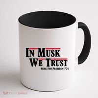 In Musk We Trust Musk For President 2024 Coffee Mug thumb 1