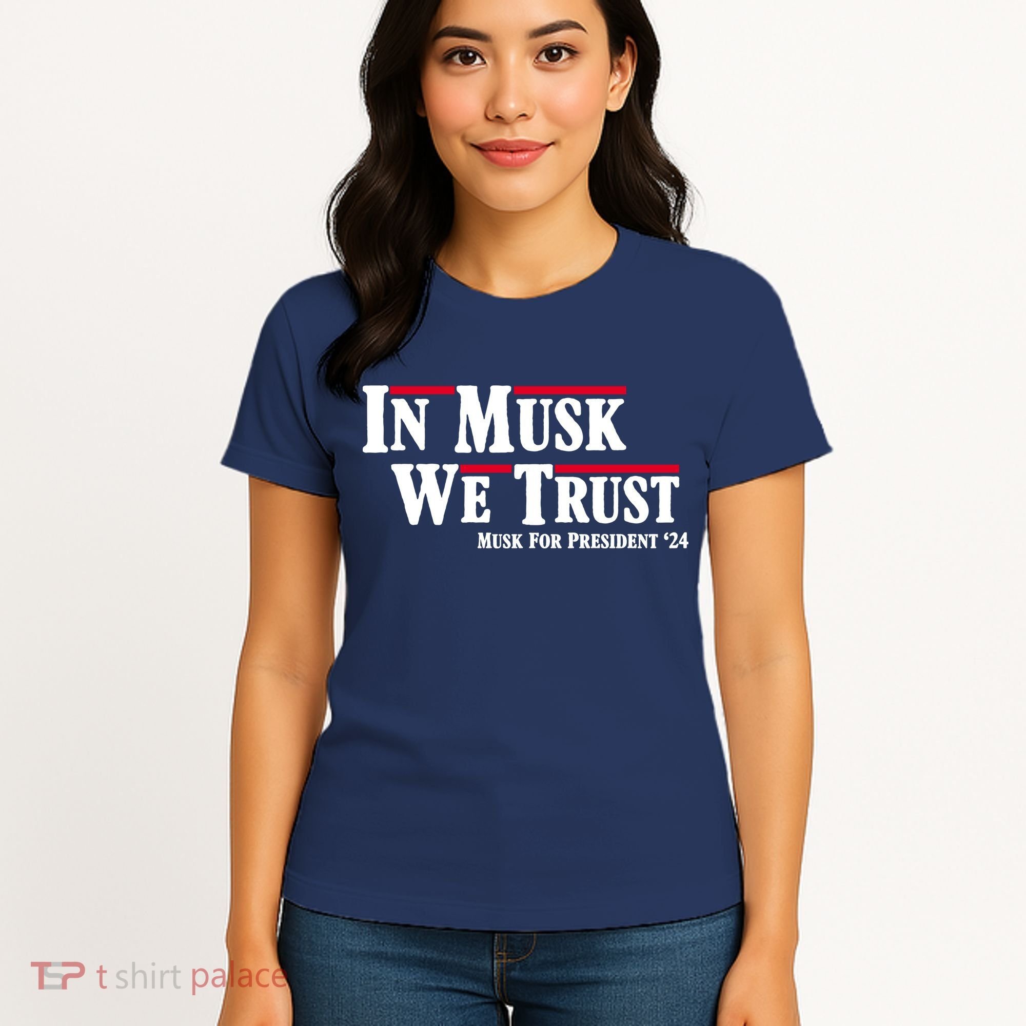 In Musk We Trust Musk For President 2024 Women's T-Shirt