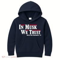 In Musk We Trust Musk For President 2024 Kids Hoodie thumb 0