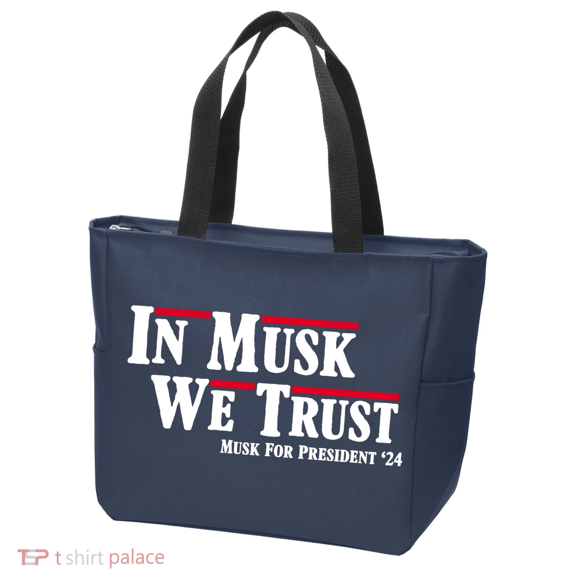 In Musk We Trust Musk For President 2024 Tote Bag