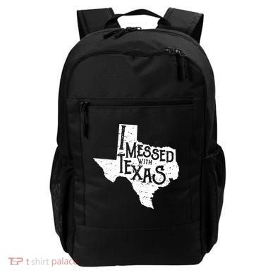I Messed With Texas Dont Mess With This Texan Backpack