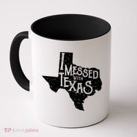 I Messed With Texas Dont Mess With This Texan Coffee Mug thumb 0