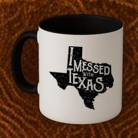 I Messed With Texas Dont Mess With This Texan Coffee Mug thumb 2