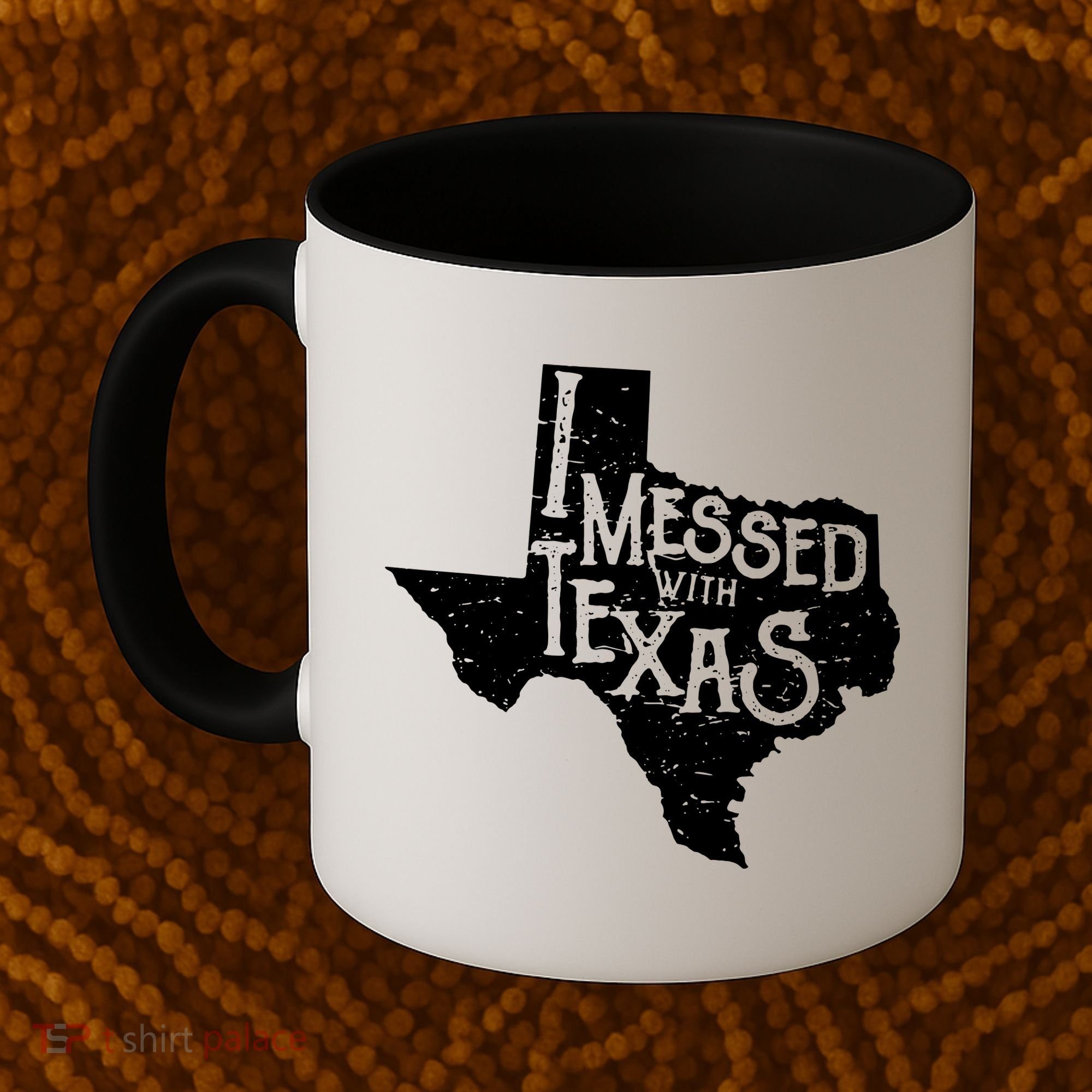 I Messed With Texas Dont Mess With This Texan Coffee Mug
