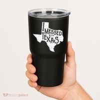 I Messed With Texas Dont Mess With This Texan Tumbler thumb 2