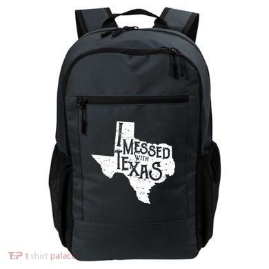 I Messed With Texas Dont Mess With This Texan Backpack