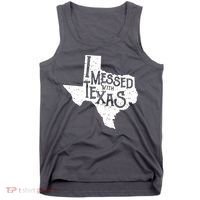 I Messed With Texas Dont Mess With This Texan Tank Top thumb 0