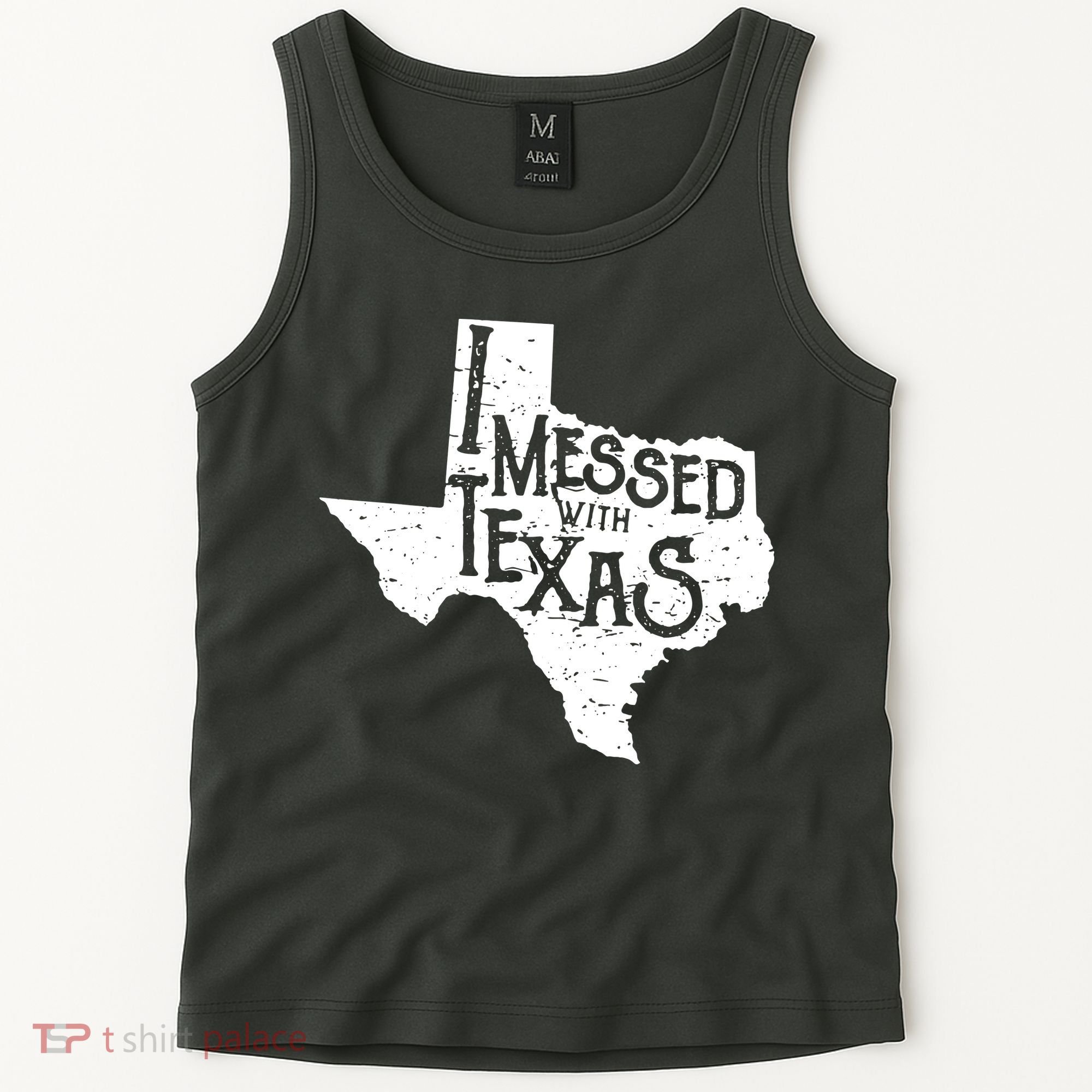 I Messed With Texas Dont Mess With This Texan Tank Top