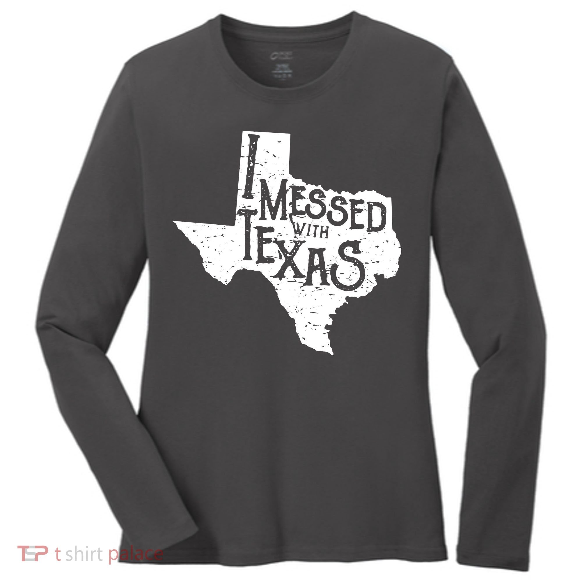 I Messed With Texas Dont Mess With This Texan Women's Long Sleeve Shirt