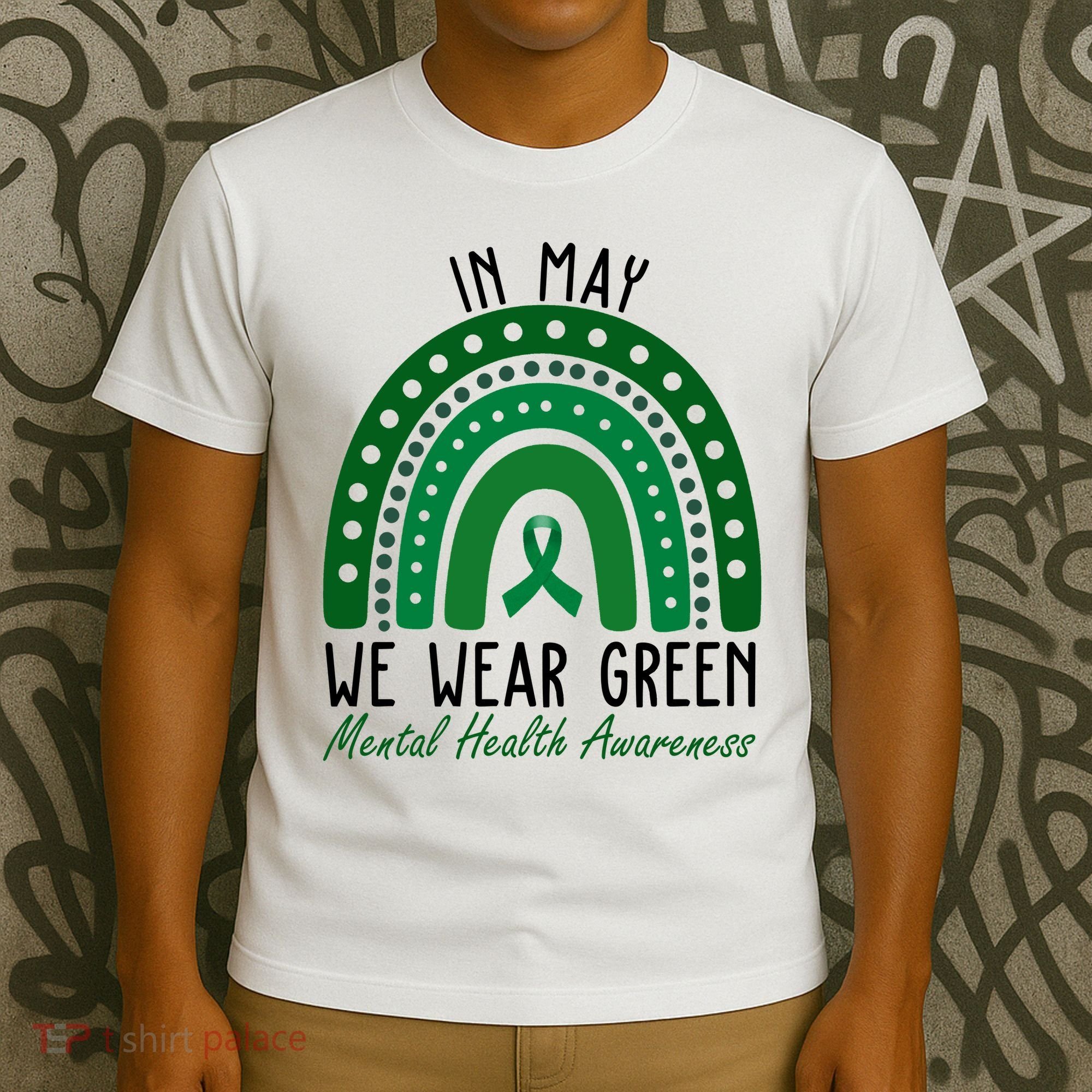 In May We Wear Green For Mental Health Awareness T-Shirt
