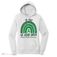 In May We Wear Green For Mental Health Awareness Women's Hoodie thumb 0