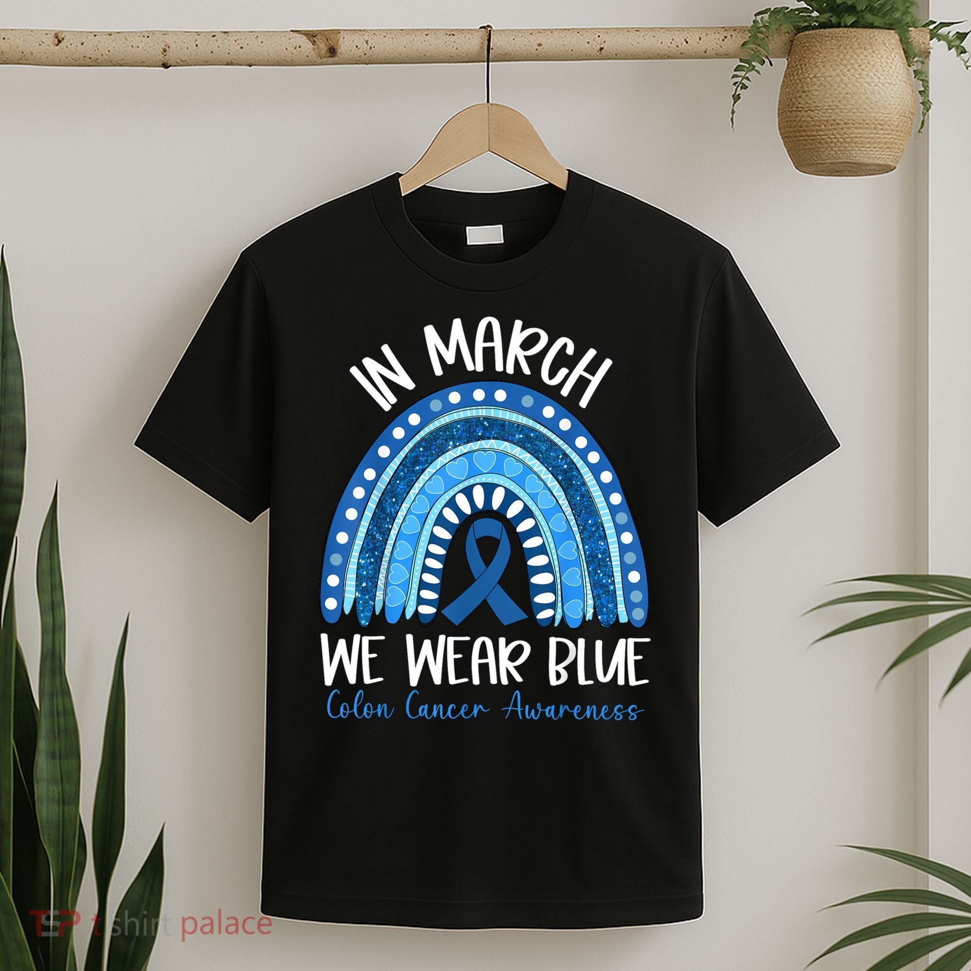 In March We Wear Blue Ribbon Rainbow Colon Cancer Awareness T-Shirt