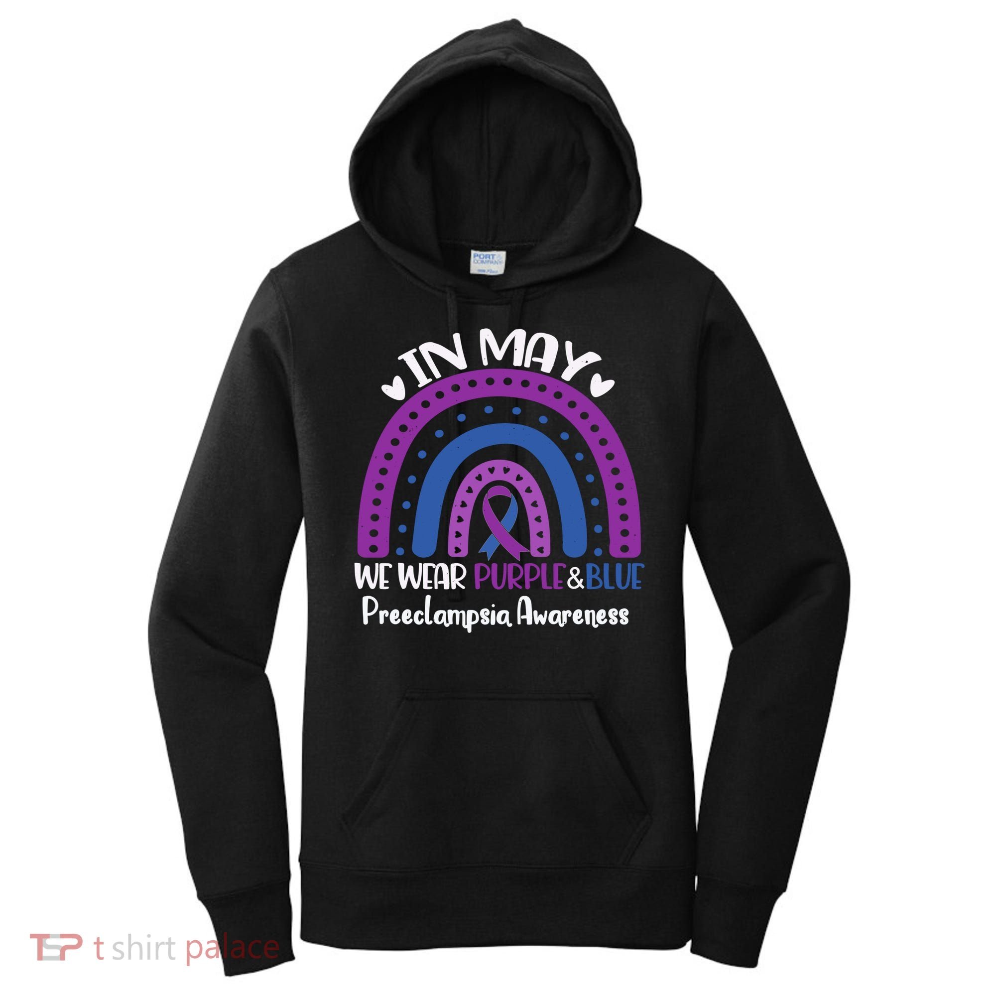 In May We Wear Purple And Blue Preeclampsia Awareness Meaningful Gift Women's Hoodie