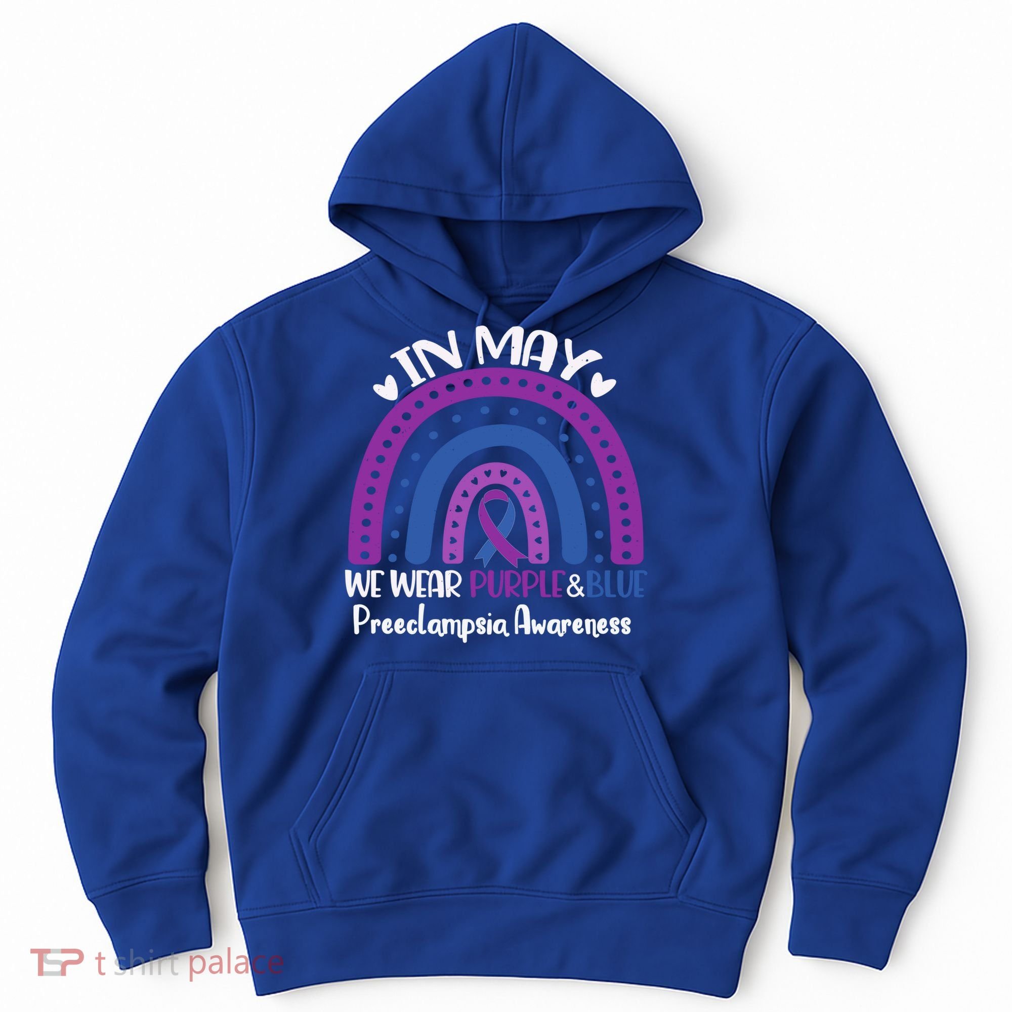 In May We Wear Purple And Blue Preeclampsia Awareness Meaningful Gift Hoodie