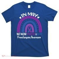 In May We Wear Purple And Blue Preeclampsia Awareness Meaningful Gift T-Shirt thumb 0