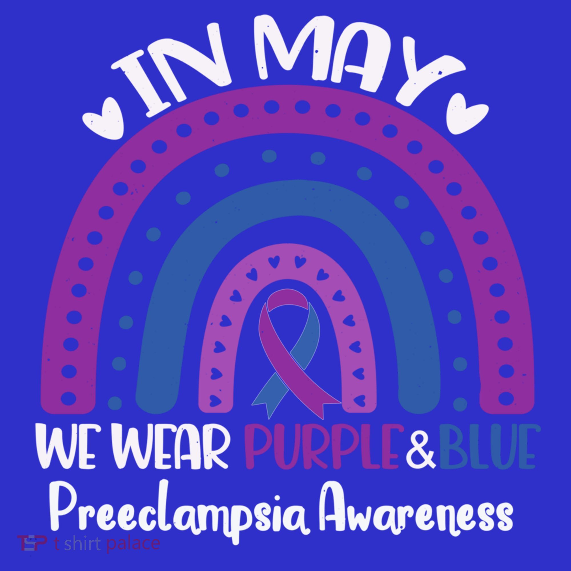 In May We Wear Purple And Blue Preeclampsia Awareness Meaningful Gift Toddler Hoodie