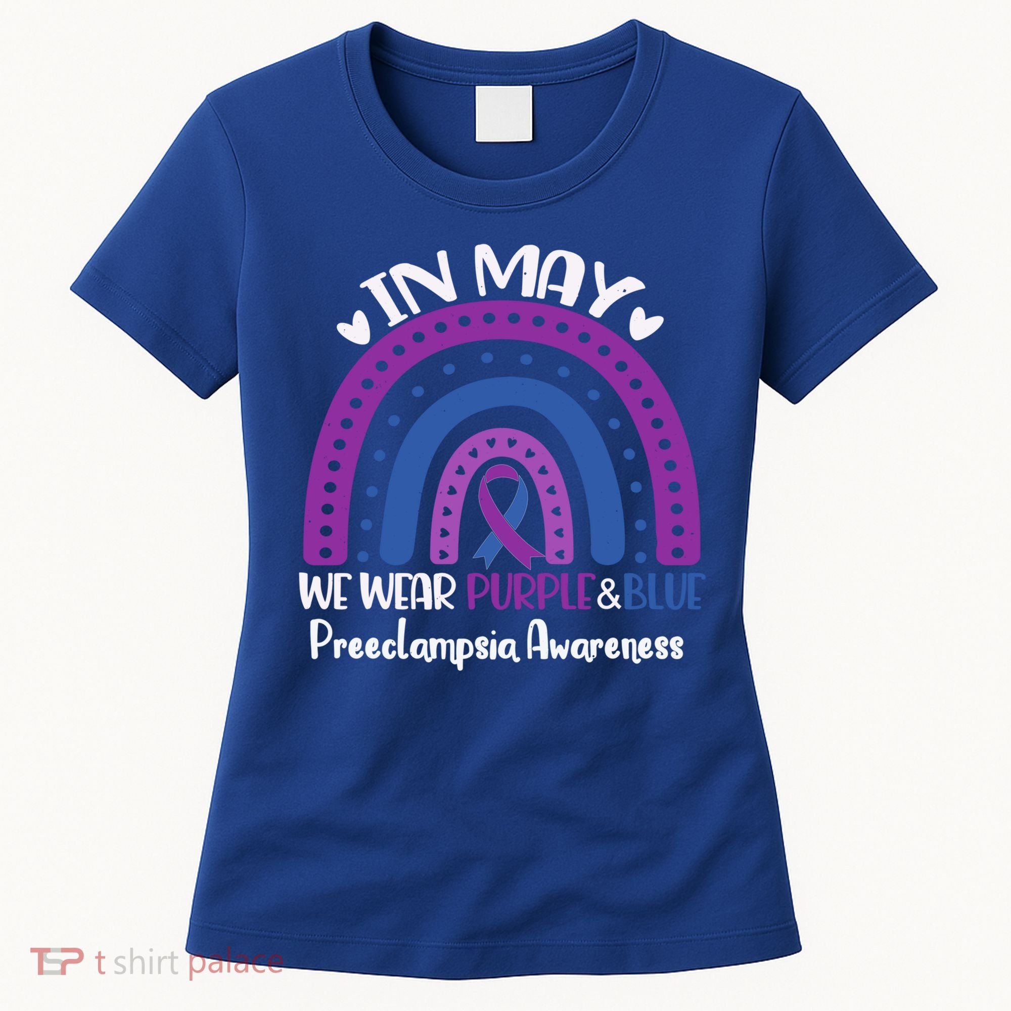 In May We Wear Purple And Blue Preeclampsia Awareness Meaningful Gift Women's T-Shirt
