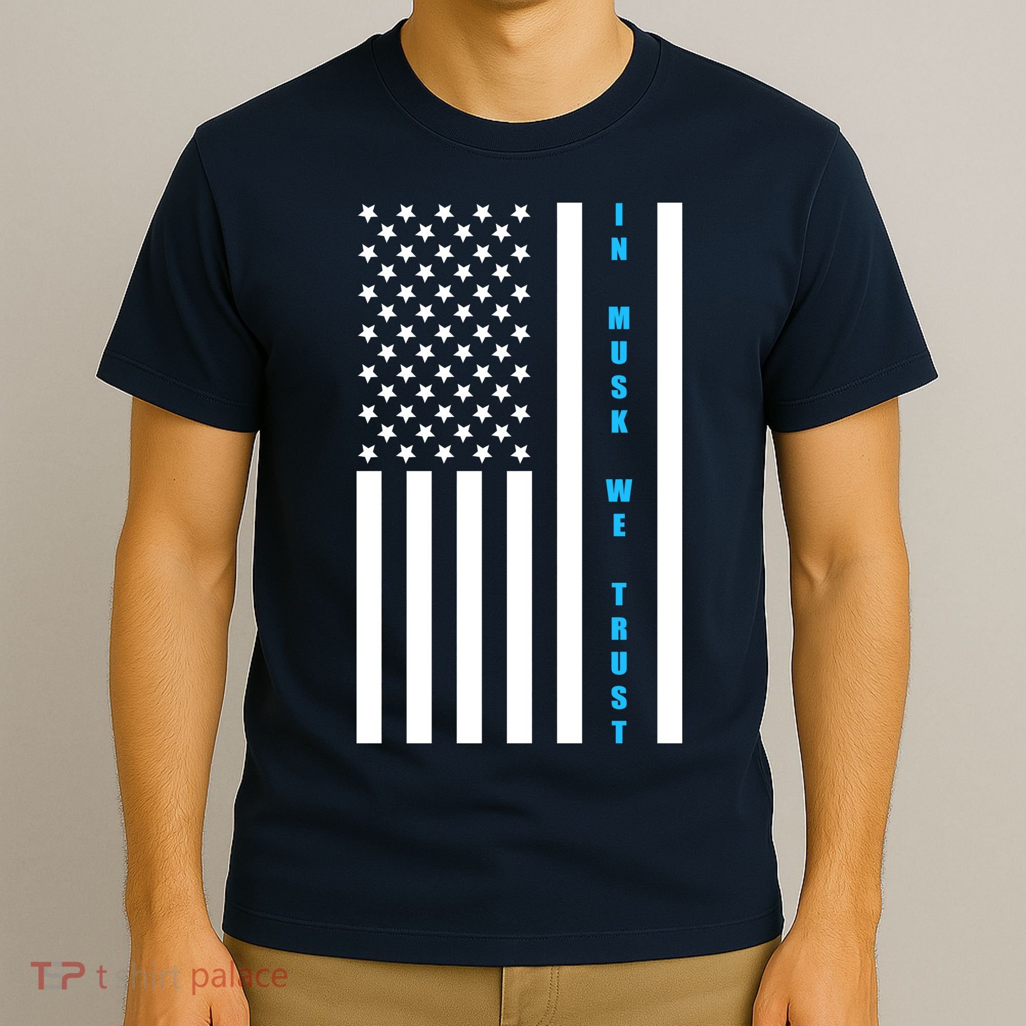 In Musk We Trust USA United States Flag Elon Funny T-Shirt