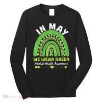 In May We Wear Green Mental Health Awareness Long Sleeve Shirt thumb 0