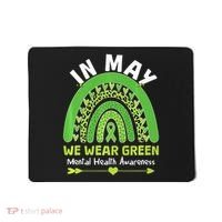 In May We Wear Green Mental Health Awareness Mousepad thumb 0