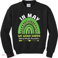In May We Wear Green Mental Health Awareness Kids Sweatshirt thumb 0