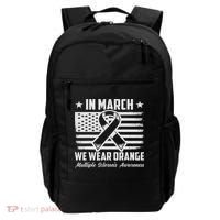 In March We Wear Orange For Multiple Sclerosis Awareness Ms Backpack thumb 0