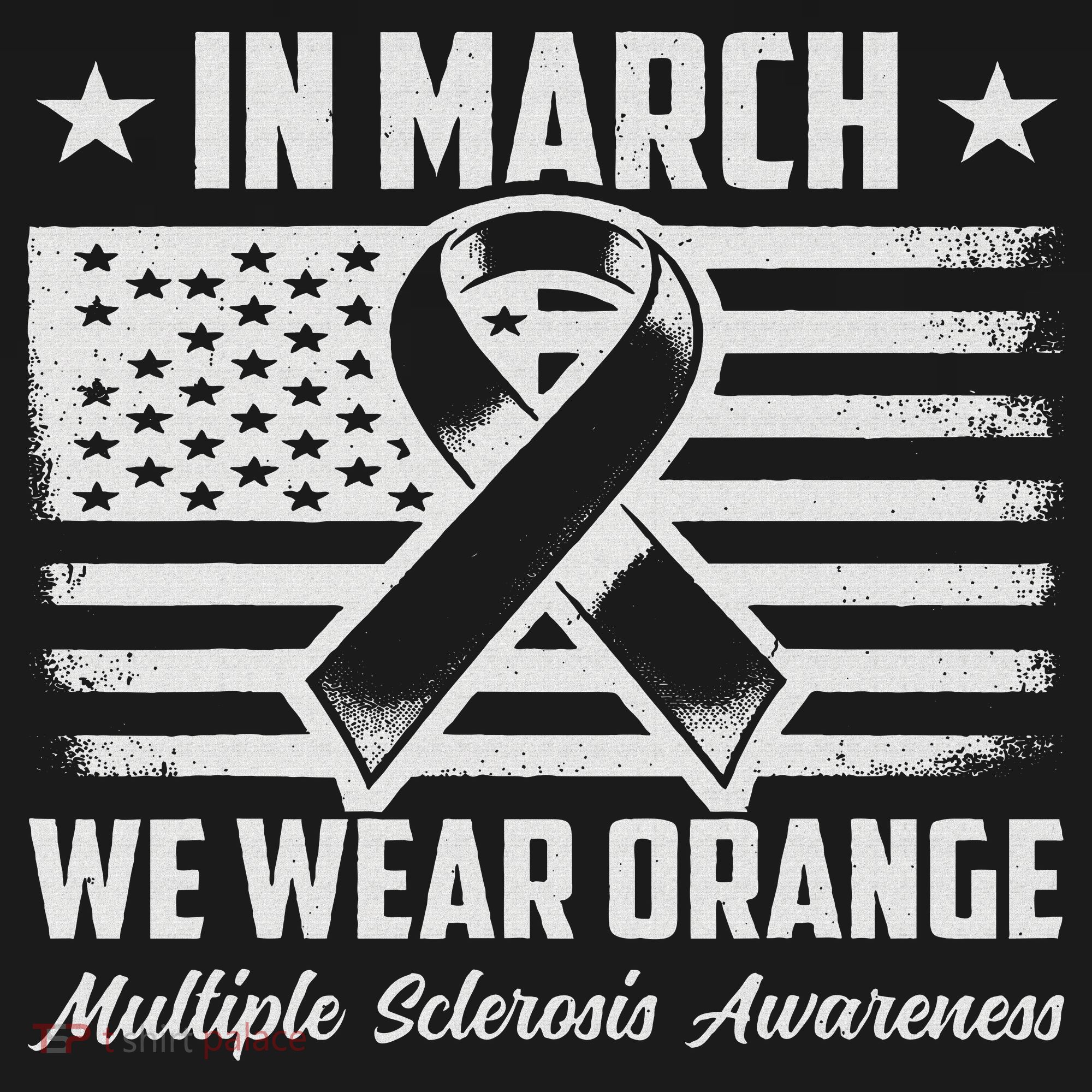 In March We Wear Orange For Multiple Sclerosis Awareness Ms Toddler T-Shirt