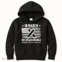 In March We Wear Orange For Multiple Sclerosis Awareness Ms Kids Hoodie thumb 0