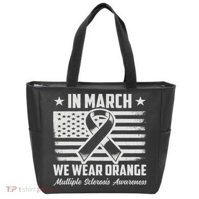 In March We Wear Orange For Multiple Sclerosis Awareness Ms Tote Bag