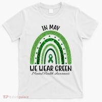 In May We Wear Green Mental Health Awareness Rainbow T-Shirt thumb 0